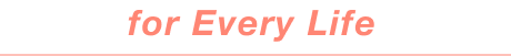 for Every Life